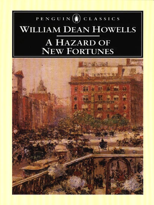 Title details for A Hazard of New Fortunes by William Dean Howells - Available